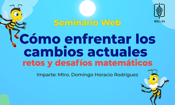 Cómo enfrentar los cambios actuales. Retos y desafíos matemáticos