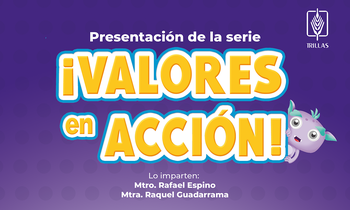 Presentación de la Serie ¡Valores en acción!