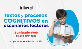 Textos y procesos cognitivos en escenarios lectores