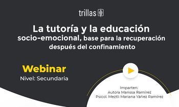 La tutoría y la educación socio-emocional. Base para la recuperación después del confinamiento