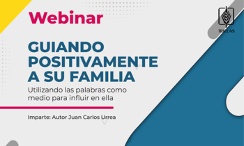   Guiando positivamente a su familia, utilizando las palabras como un  medio para influir en ella